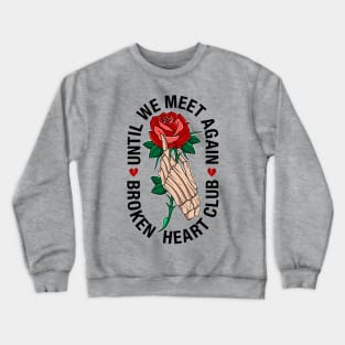 Broken heart club Crewneck Sweatshirt